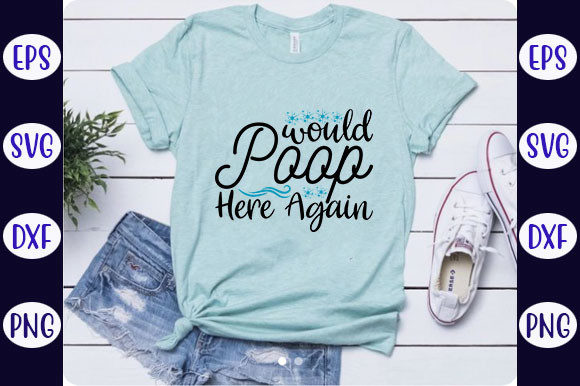 Fun Bathroom Quotes Graphic for T-Shirt Designs