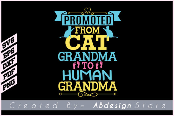 Fun Cat Grandma Lover Graphic for Print Templates