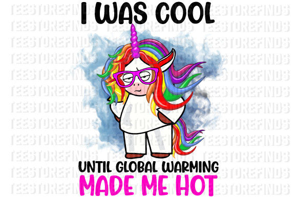 I Was Cool Until Funny Unicorn Graphics