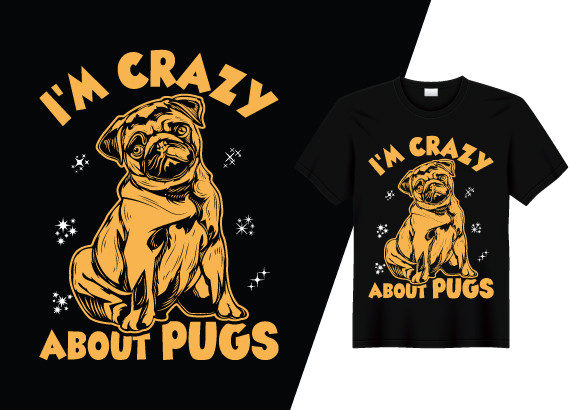 I’m Crazy About Pug Graphics & Print Templates