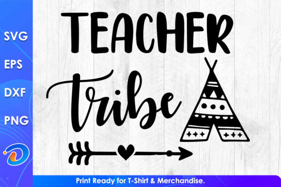 Teacher Tribe Funny Teaching Life Graphics For T-Shirt Designs