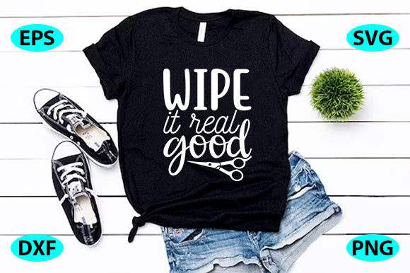 Wipe It Real Good Graphics for Bloggers and Designers
